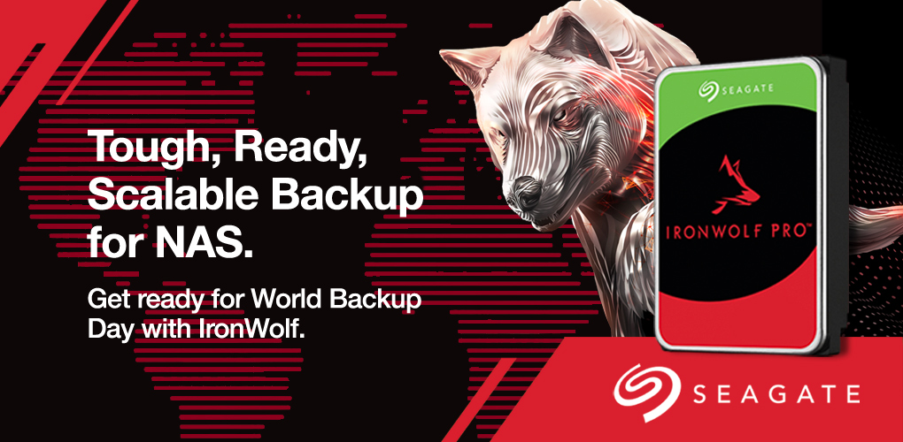 Tough, Ready, Scaleable Backup for NAS. Get Ready for World Backup Day with IronWolf