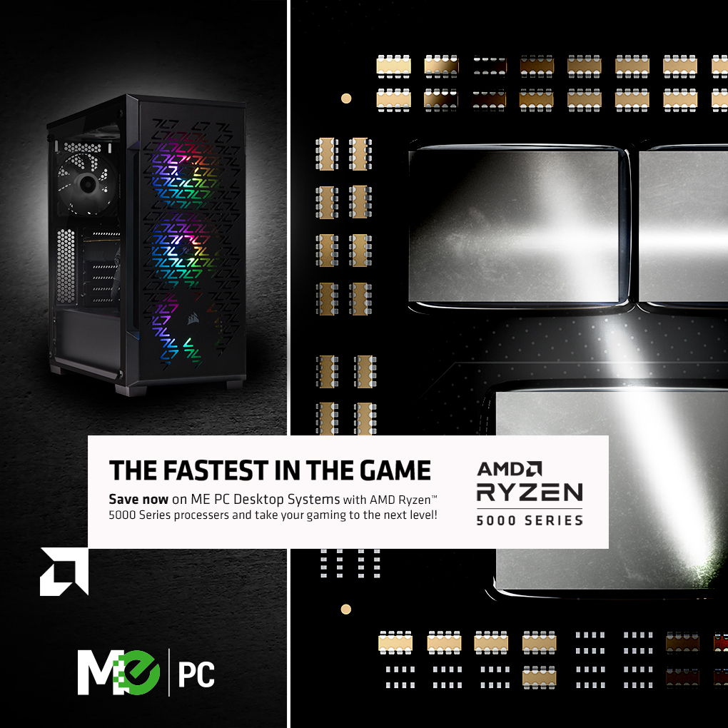 Save now on select ME PC Desktop Systems with AMD Ryzen 5000 Series Processors! (May 15 - June 15, 2021)