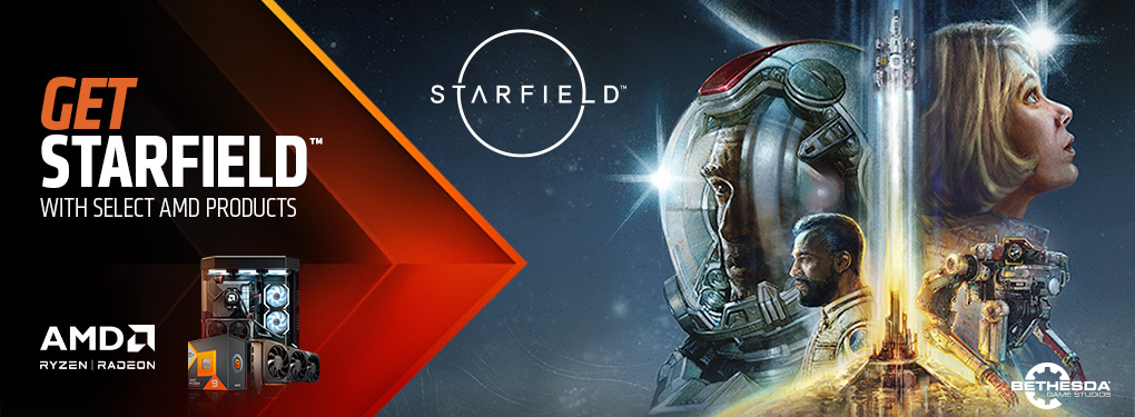 Get StarField when you buy select AMD Ryzen Processors and Radeon Graphics Card! (Jul 11 - Sep 30, 2023)