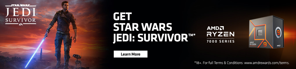 Get of STAR WARS Jedi: Survivor when you buy select AMD Ryzen 7000 Series Prcoessors (Jan 24 - Apr 1, 2023)