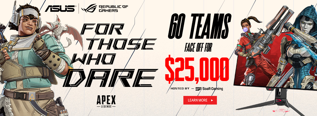 For Those Who Dare - APEX Legends Tournament presented by ASUS ROG