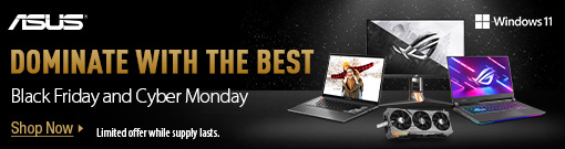 Dominate with the Best! BLACK FRIDAY and CYBER MONDAY savings on ASUS products (Nov 18 - Dec 1, 2022)