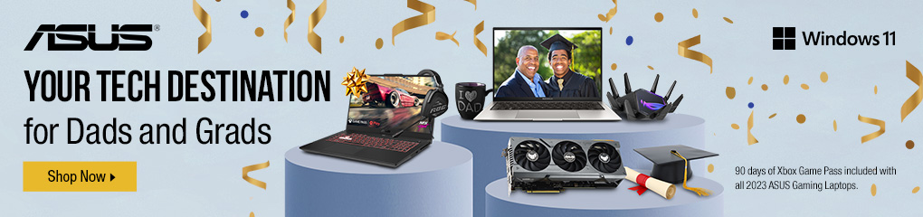 ASUS Dads & Grads Sale - Your Tech Destination for Dads and Grads.