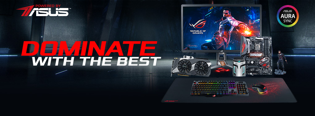 Powered by Asus: Dominate with the Best