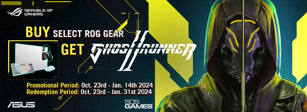 Buy select ASUS ROG gear, get Ghost Runner! (Oct 23 - Jan 14, 2023)