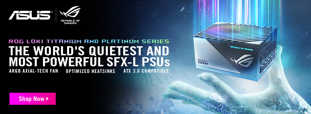 ASUS ROG LOKI Titanium and Platinum Series PSUs. Worlds quietest and most powerful SFX-L PSUs