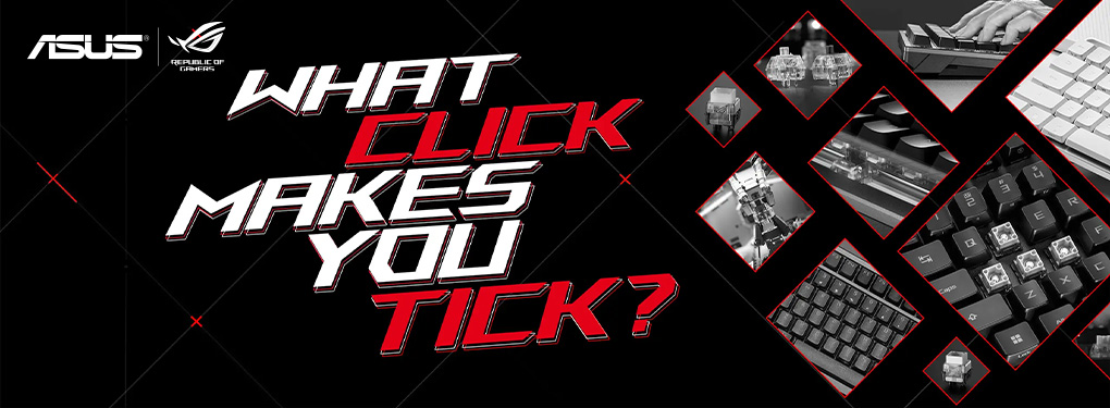 ASUS ROG Peripherals - Make Clicks Makes You Tick?
