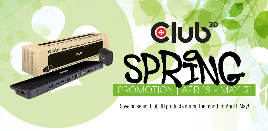 Club 3D Spring Promotion (Apr 18 - May 31, 2024)