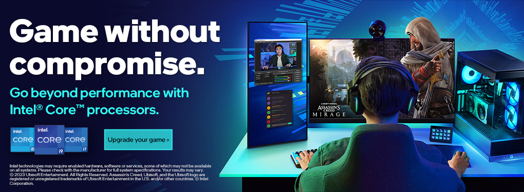 Game without compromise.  Go beyond with Intel 14th Gen Core Processors.