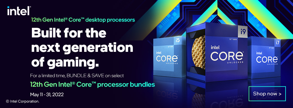 Bundle & Save on select Intel desktop processor bundles! (May 11-31, 2022)