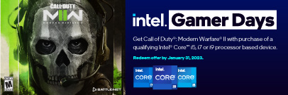 Gear Up! Get Call of Duty: Modern Warfare II with a purchase of qualifying Intel Core i5. i7, or i9 processor based device (Aug 25 - Dec 31, 2022)