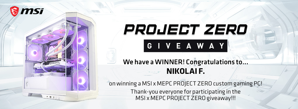 We have a WINNER! ME PC x MSI PROJECT ZERO Gaming PC Giveaway (Mar 15 - Apr 15, 2024)