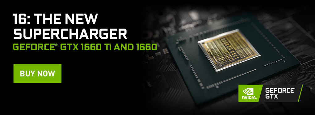 16: The New Supercharger. GeForce GTX 1660 Ti and 1660