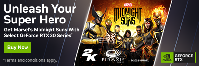 Unleash Your Super Hero. Get Marvel's Midnight Sun with select GeForce RTX 30 Series! (Jan 24 - Feb 14, 2023)