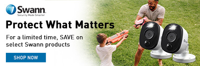 Protect What Matters.  Save now on select Swann Security Products (Apr 26 - May 24, 2024)