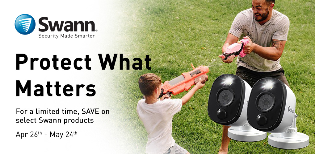 Protect What Matters.  Save now on select Swann Security Products (Apr 26 - May 24, 2024)