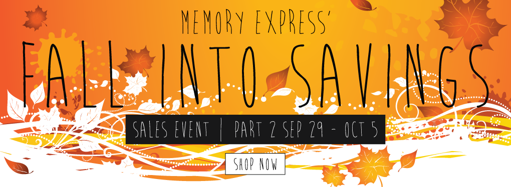 Memory Express Fall Into Savings Sales Event | Part 2 (Sep 29 - Oct 5, 2023)