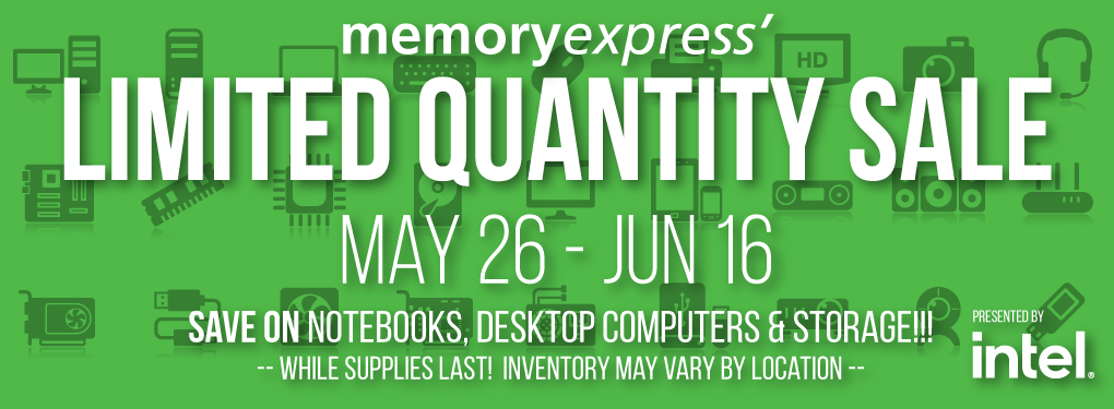 Memory Express Limited Quantity Sale (May 26 - Jun 16)